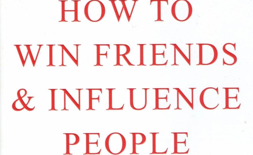 How to Make Friends and Influence People - Dale Carnegie