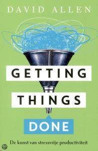 getting things done by david allen getting things done by david allen