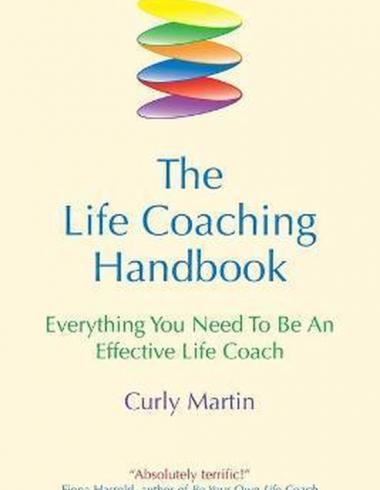 The Life Coaching Handbook - Curly Martin