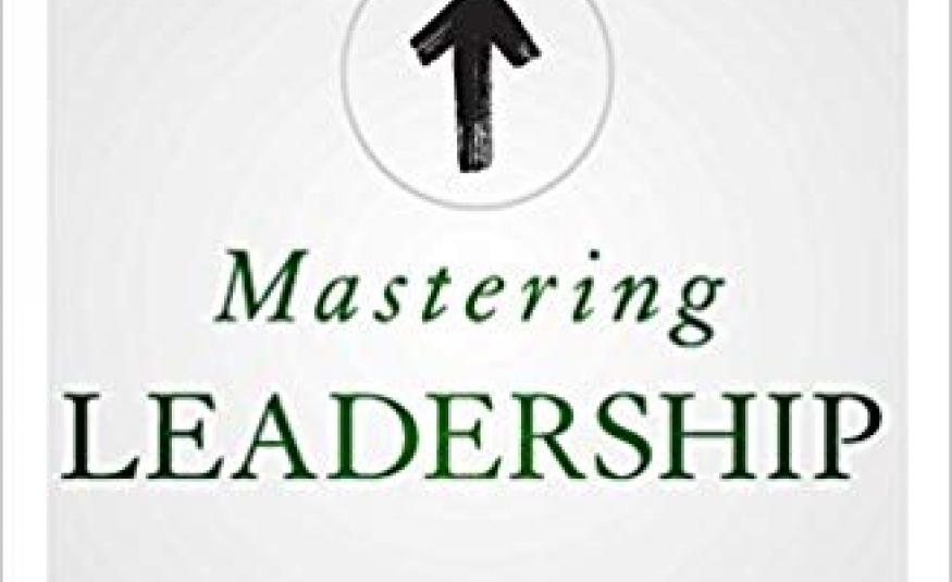 Mastering Leadership - Anderson & Adams