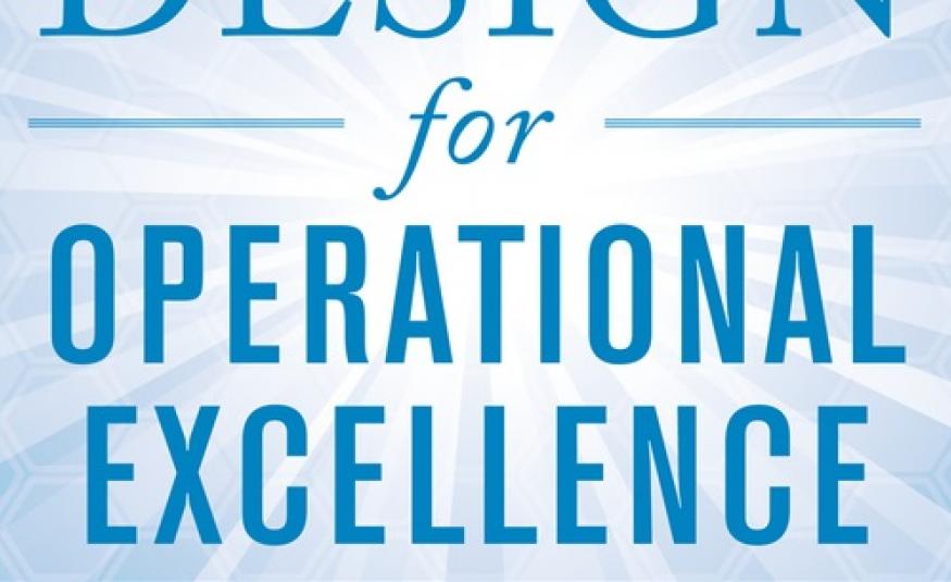 Design for Operational Excellence