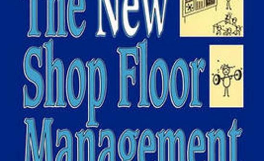 The New Shop FLoor Management