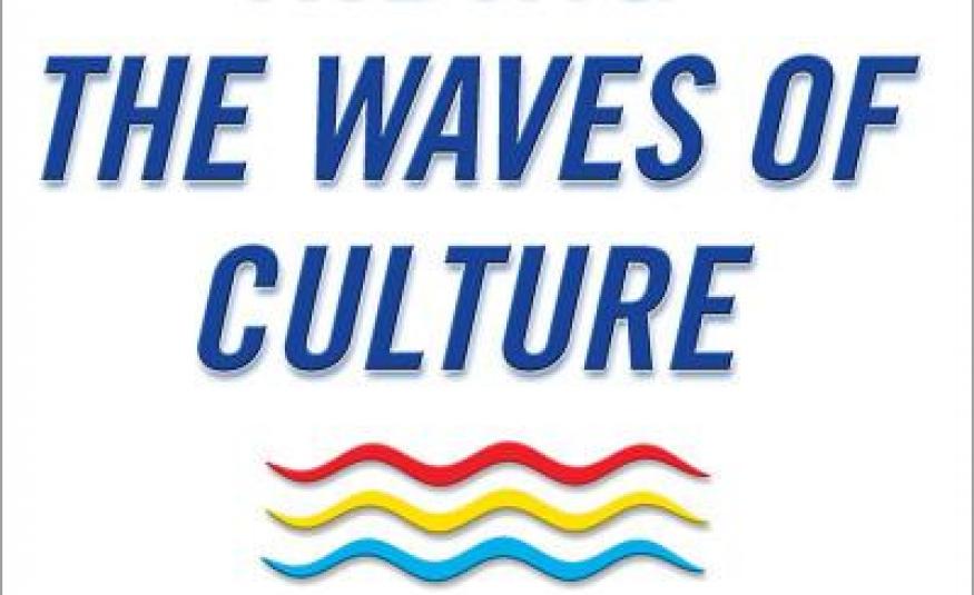 Riding The Waves of Culture
