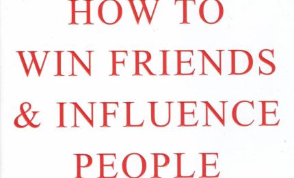 How to Make Friends and Influence People - Dale Carnegie