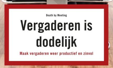 Vergaderen is Dodelijk