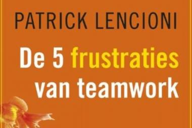 De Vijf Frustraties van Teamwork