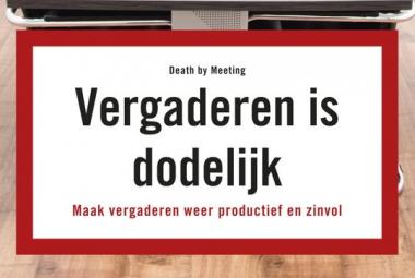 Vergaderen is Dodelijk