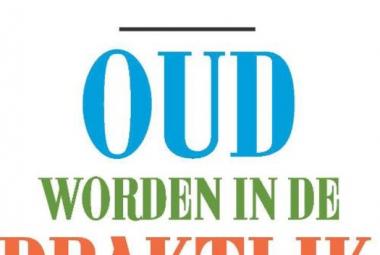 Oud Worden in de Praktijk